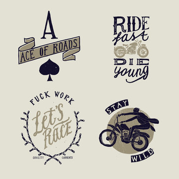 Vintage motorcycle t-shirt design set - Ace of roads, Ride fast - die young, Fuck work - let's race, Stay wild. Biker prints
