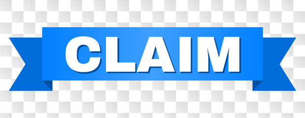 CLAIM text on a ribbon. Designed with white caption and blue stripe. Vector banner with CLAIM tag on a transparent background.