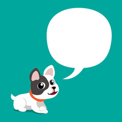 Vector cartoon character french bulldog with white speech bubble for design.