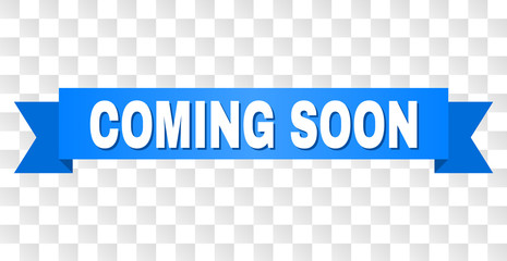 COMING SOON text on a ribbon. Designed with white title and blue tape. Vector banner with COMING SOON tag on a transparent background. - 245409433