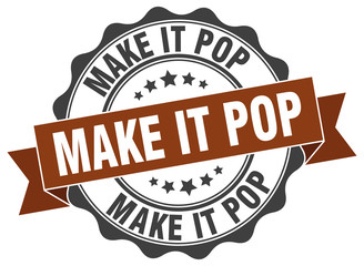 Fototapeta premium make it pop stamp. sign. seal