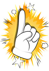 Vector cartoon hand making a point. Illustrated hand expression, gesture on comic book background.