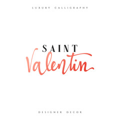 Happy Valentines Day. lettering French Inscription handmade. Saint Valentin. Stylish, modern, luxury calligraphy. Phrase for design of brochures, posters, banners, web. World festival of love