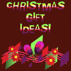 Conceptual hand writing showing Christmas Gift Ideas. Business photo showcasing Suggestion for best presents to give in Christmas day Colorful Instrument Maracas Flowers and Curved Musical Staff