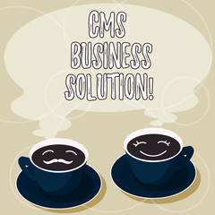 Conceptual hand writing showing Cms Business Solution. Business photo showcasing software application use to create and analysisage website Cup Saucer for His and Hers Coffee Face icon with Steam