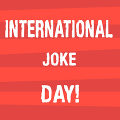 Handwriting text writing International Joke Day. Concept meaning holiday to celebrate the benefit of good humor Halftone Stripe photo Horizontal Lines Pattern in Alternate Color Space