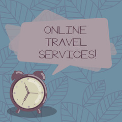 Writing note showing Online Travel Services. Business photo showcasing Runs travel and tourism related service to the public Blank Rectangular Color Speech Bubble Overlay and Analog Alarm Clock