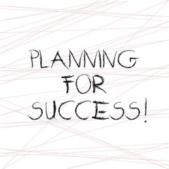 Writing note showing Planning For Success. Business photo showcasing process of setting goals and key actions to achieve Straight Line Scattered Randomly Intersecting Geometrical Pattern