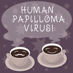 Obraz premium Text sign showing Huanalysis Papilloma Virus. Conceptual photo most common sexually transmitted infection disease Sets of Cup Saucer for His and Hers Coffee Face icon with Blank Steam