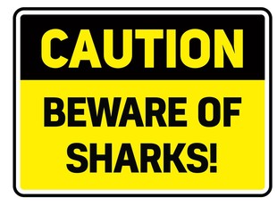Obraz premium Beware of sharks warning sign