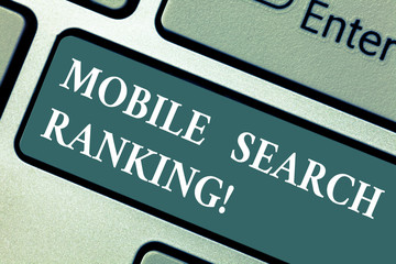 Conceptual hand writing showing Mobile Search Ranking. Business photo showcasing website or page is...