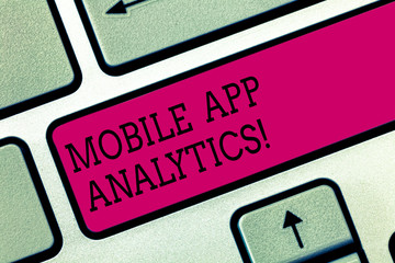 Text sign showing Mobile App Analytics. Conceptual photo Apps that analyse data generated by mobile platforms Keyboard key Intention to create computer message pressing keypad idea