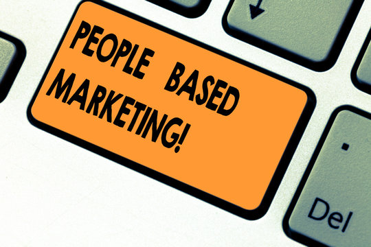 Text sign showing People Based Marketing. Conceptual photo Marketing centered around the individual consumer Keyboard key Intention to create computer message pressing keypad idea
