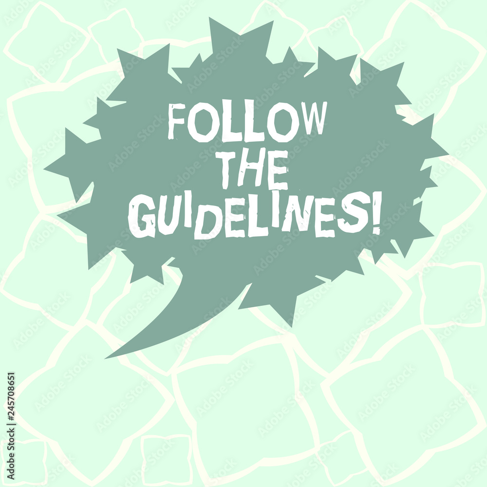 Poster writing note showing follow the guidelines. business photo showcasing pay attention to general rule,