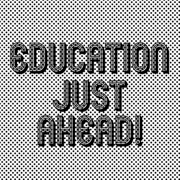 Text sign showing Education Just Ahead. Conceptual photo Acquiring formal knowledge is just in front of you Seamless Polka Dots Pixel Effect for Web Design and Optical Illusion