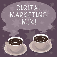 Text sign showing Digital Marketing Mix. Conceptual photo Set of actions to promote brand in the market Sets of Cup Saucer for His and Hers Coffee Face icon with Blank Steam