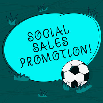 Conceptual hand writing showing Social Sales Promotion. Business photo text provide added value or incentives to consumers online Soccer Ball on the Grass and Blank Round Color Shape photo