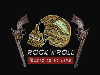 Rock n Roll embroidery. Skull pirate and guns. Music is my life slogan. Classical embroidery, music art template for clothes, textiles, t-shirt design