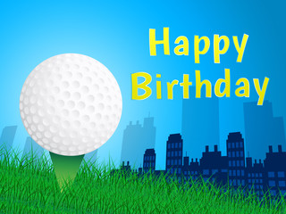 Happy Birthday Golfer Message As Surprise Greeting For Golf Player - 3d Illustration