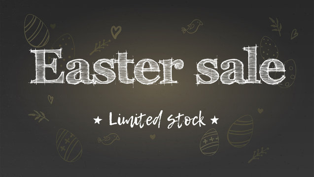 Easter sale, limited stock. Holiday ad on chalk blackboard. Handwritten text on background of pattern of doodle style. Blackboard with sketching drawing for holidays sale actions.