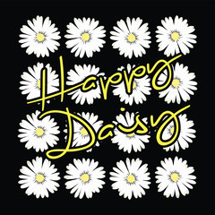 Daisy graphic with slogan on it ,in vector