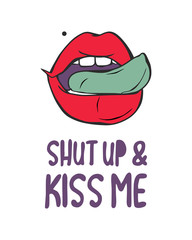 Pop art illustration of opened mouth. Red lips, white teeth, green toung and mole. Shut up and kiss me lettering. Vector on blue background. Perfect for print or poster 