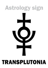 Astrology Alphabet: TRANSPLUTONIA (Planet X, Proserpina/Persephone), 12th hypothetical planet in the Solar System (beyond Pluto). Hieroglyphics character sign (original symbol).