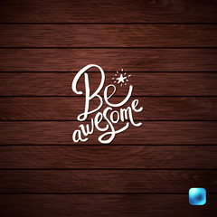 Conceptual Be Awesome Texts with Little Star.