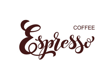 Naklejka na ściany i meble Coffee Espresso logo. Types of coffee. Handwritten lettering design elements. Template and concept for cafe, menu, coffee house, shop advertising, coffee shop. Vector illustration.