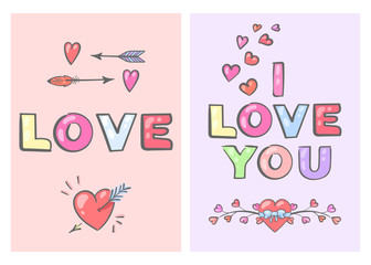 Cards for Valentine's Day. Love and I love you
