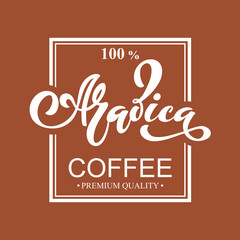 Obraz premium Arabica coffee logo. Vector illustration of handwritten lettering. Vector elements for packaging, coffee labels, market, cafe design, restaurant menu and store.