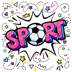Message Sport with soccer ball in pop art style