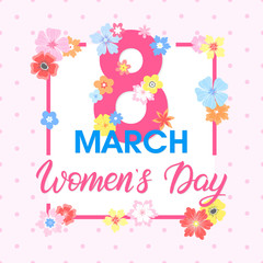 Women`s Day typography - hand painted lettering with different flowers and floral elements.Seasons greetings card perfect for prints,flyers,posters,holiday invitations and more.Vector 8 march card.