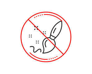 No or stop sign. Paint brush line icon. Creativity sign. Graphic art symbol. Caution prohibited ban stop symbol. No  icon design.  Vector