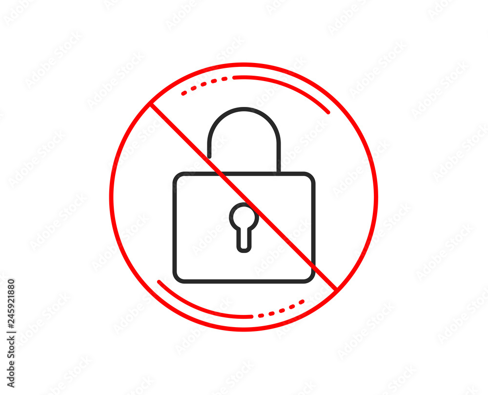 Poster no or stop sign. lock line icon. private locker sign. password encryption symbol. caution prohibited