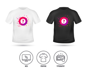 T-shirt mock up template. Question mark sign icon. Help speech bubble symbol. FAQ sign. Realistic shirt mockup design. Printing, typography icon. Vector