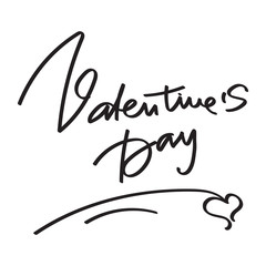 Valentine's Day Holiday Hand Lettering Text Isolated On White Background. Vector Illustration.