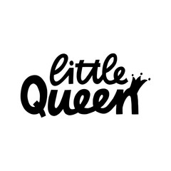 Little Queen - hand lettered phrase.