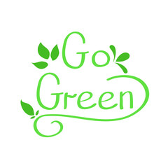 Fototapeta premium Vector hand drawn sign.Calligraphy Go green. Go Green logo. Vector illustration.