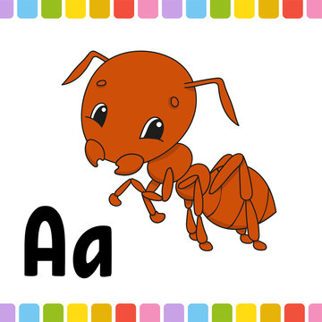 Brown ant. Animal alphabet. Zoo ABC. Cartoon cute animals isolated on white background. For kids education. Learning letters. Vector illustration.