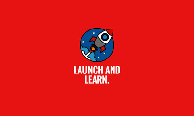 Launch and Learn motivational quote with rocket ship illustration