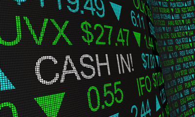 Cash In Sell Shares Stock Market Ticker Words 3d Illustration