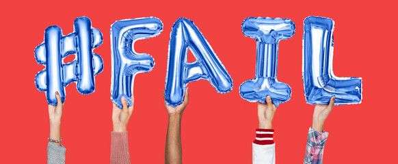 Hands holding #fail word in balloon letters