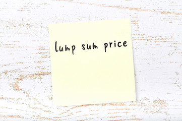 Yellow sticky note with handwritten text lump sum price