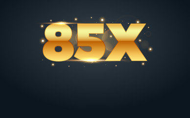 85x multiply number in Gold letters. Isolated Vector Illustration