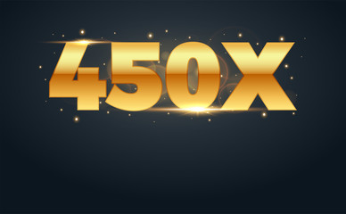 450x multiply number in Gold letters. Isolated Vector Illustration