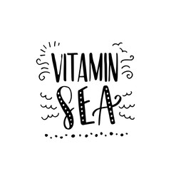 Vitamin Sea hand lettering inscription