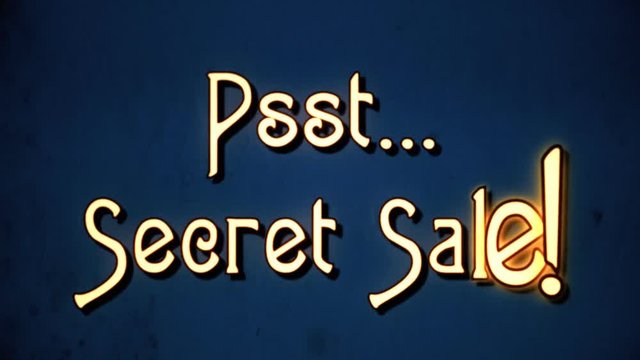 A text message, fancy retro font, 1970s damaged film style, appearing with a letter enlargement animation: Psst&sbquo;&Auml;&para; Secret Sale!