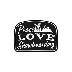Snowboard retro logo with quote - Peace Love Snowboarding. Mountain Explorer Badge. Camping adventure emblem, monochrome. Features snowboarder jumping over the peak and trees. Stock vector isolated