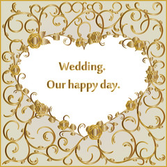 Postcard golden color in view of the heart. Ornate pattern of roses and branches, leaves. Wedding, invitation, note, postcard, Valentine's Day.